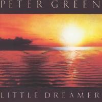 Peter Green Little Dreamer